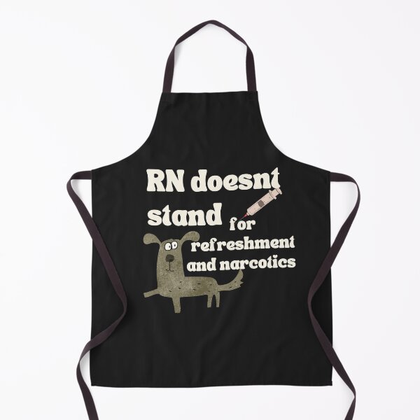 Item preview, RN-RN Doesnt stand for refreshment and narcotics-Nurse Job designed and sold by medoutfits.