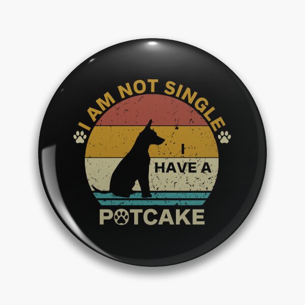 Item preview, I Am Not Single I Have A Potcake for Dog Lover Dad Mom designed and sold by EsraaBaniOdeh.