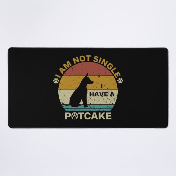Item preview, I Am Not Single I Have A Potcake for Dog Lover Dad Mom designed and sold by EsraaBaniOdeh.