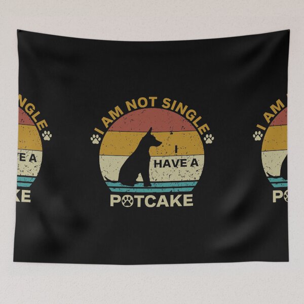 Item preview, I Am Not Single I Have A Potcake for Dog Lover Dad Mom designed and sold by EsraaBaniOdeh.