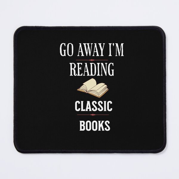 Item preview, Go Away I'm Reading Classic Books designed and sold by ArtBySymone.
