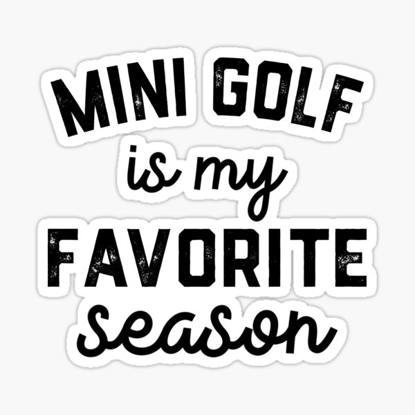Mini Golf Gift For Her Him Mini Golf Quotes Funny Mini Golf mini-golf-gift-for-her-him-mini-golf-quotes-funny-mini-golf
