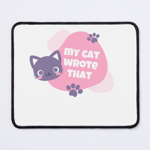 Item preview, my cat wrote that designed and sold by axoniej.