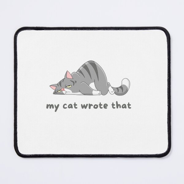 Item preview, my cat wrote that designed and sold by axoniej.