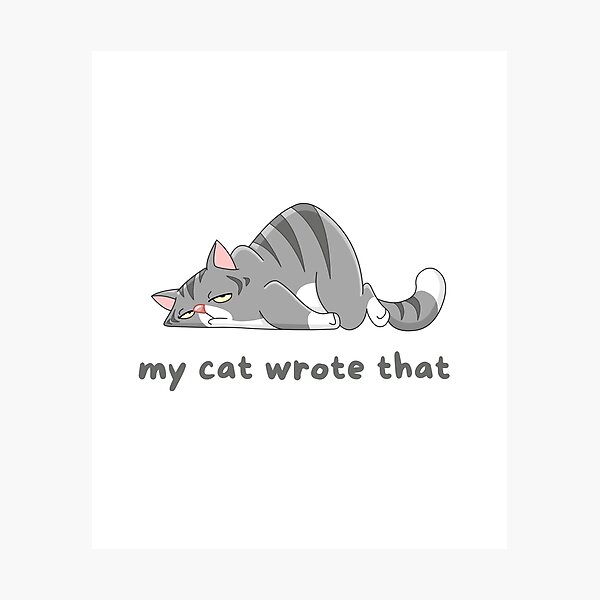 Item preview, my cat wrote that designed and sold by axoniej.