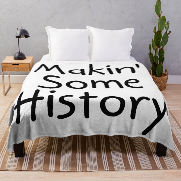 Item preview, Makin Some History designed and sold by historeetees1.