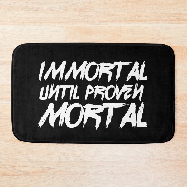 Item preview, immortal until proven mortal designed and sold by Alizo  Antique.