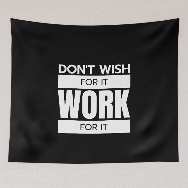 Item preview, Don't wish for it work for it | quotes designed and sold by Shambusiness.