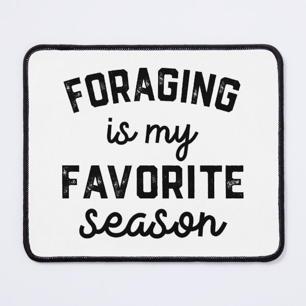 Item preview, Foraging  Season, Favorite Sports, Foraging  Mens Womens Lover designed and sold by Dogs Geeky⭐⭐⭐⭐⭐.