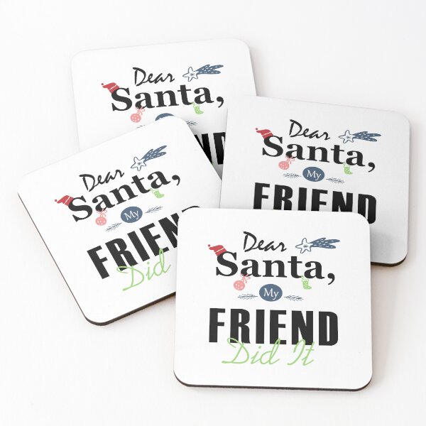 Item preview, Dear Santa My FRIEND Did It Essential designed and sold by Jessica Rani.