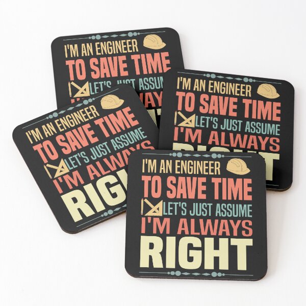 Item preview, I'm An Engineer To Save Time Let's Just Assume I'm Always Right - Funny Engineer Saying designed and sold by Blonc-ou.
