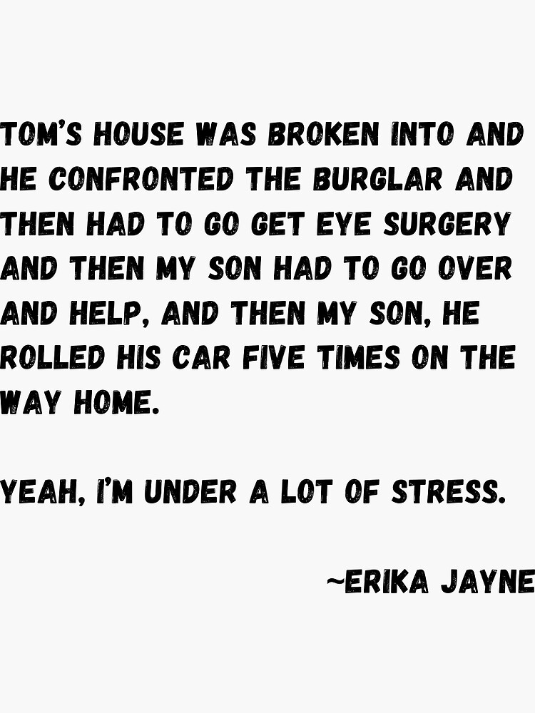 Erika Jayne tom's House Was Broken Into RHOBH 