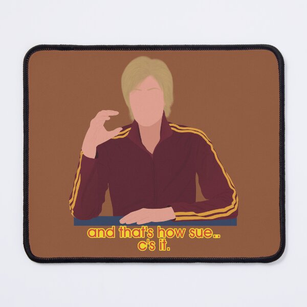 Item preview, Glee Sue Sylvester And That's How Sue C's It Meme Quote designed and sold by senaeksi.
