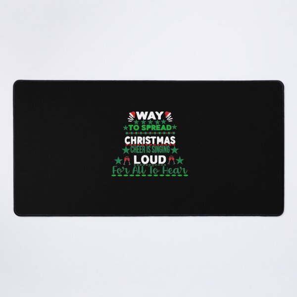 Item preview, way-to-spread-christmas-cheer-is-singing-loud-for-au-to-hear designed and sold by Usatazon on.