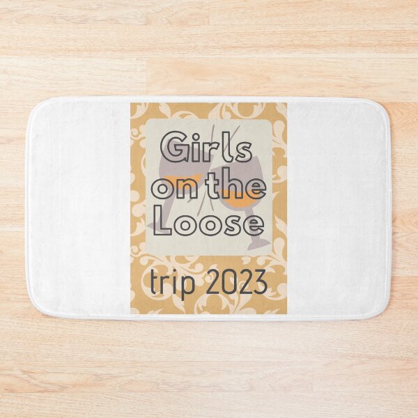 Item preview, Girls On The Loose 2023 designed and sold by TrendyTribe.