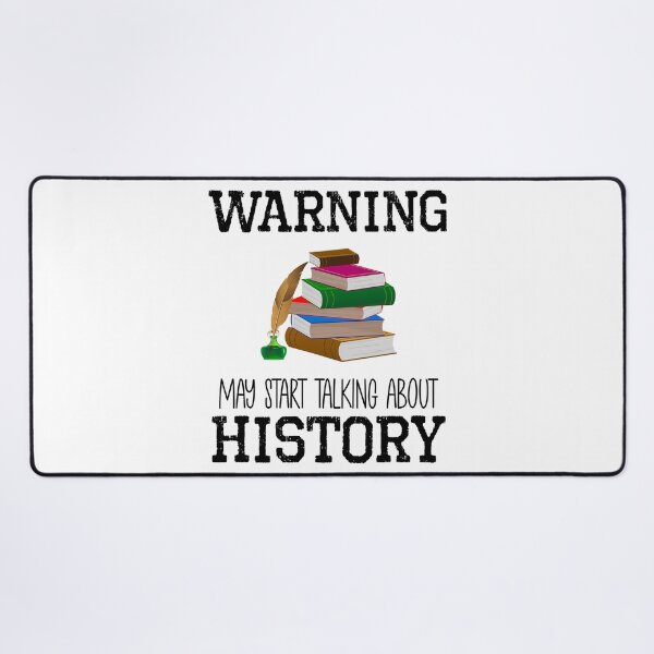 Item preview, Warning May Start Talking About History designed and sold by historeetees1.
