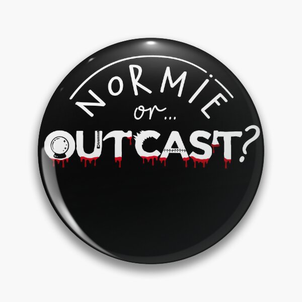 Item preview, WEDNESDAY ADDAMS NETFLIX - NORMIE or OUTCAST ? white designed and sold by KoolDsigns-FLIX.