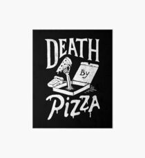 Death By Pizza Art Board Print