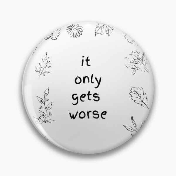 Item preview, it only gets worse designed and sold by ORISES.