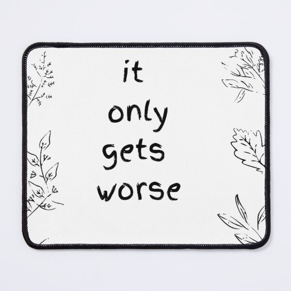 Item preview, it only gets worse designed and sold by ORISES.