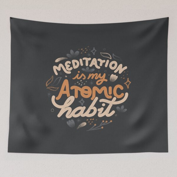 Item preview,  Meditation is My Atomic Habit by Tobe Fonseca designed and sold by Tobe Fonseca®.