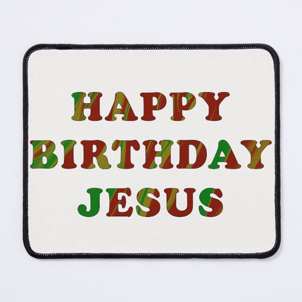 Item preview, Happy Birthday Jesus designed and sold by KyleStAndrews.