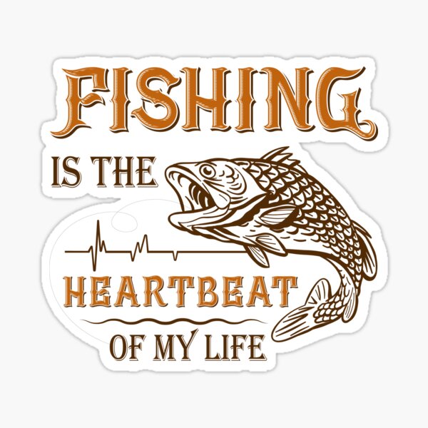 Fishing is the Heart Beat of My Life Graphic by merchvector · Creative  Fabrica