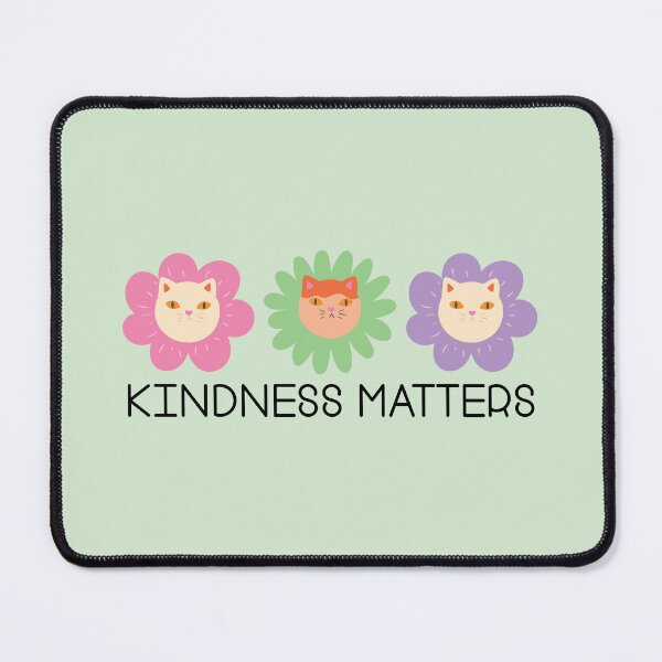 Item preview, Cute Cats and Flowers Kindness Matters  designed and sold by bolimj.