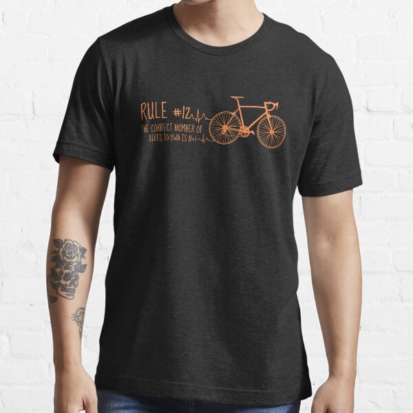 "Rule 12 The correct number of bikes to own is N+1, bicycle lover" T