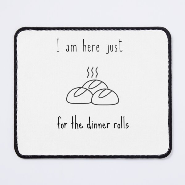Item preview, I Came Just For The Bread Rolls designed and sold by erion-store.