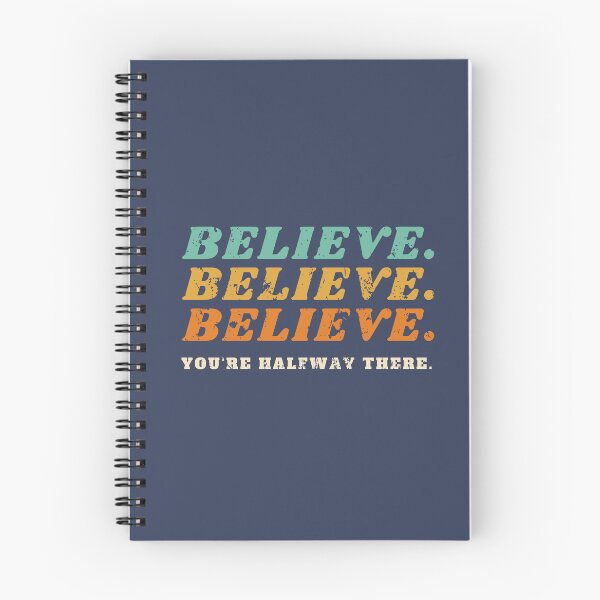 Item preview, Believe Believe Believe You Are Halfway There designed and sold by Dewlangrial.