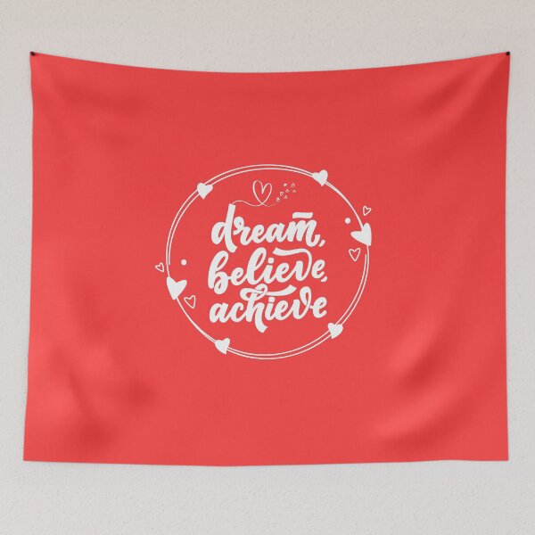 Item preview, Dream Believe Achieve With Love & Work designed and sold by Dewlangrial.