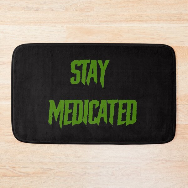 Item preview, Stay Medicated  designed and sold by mmr420.