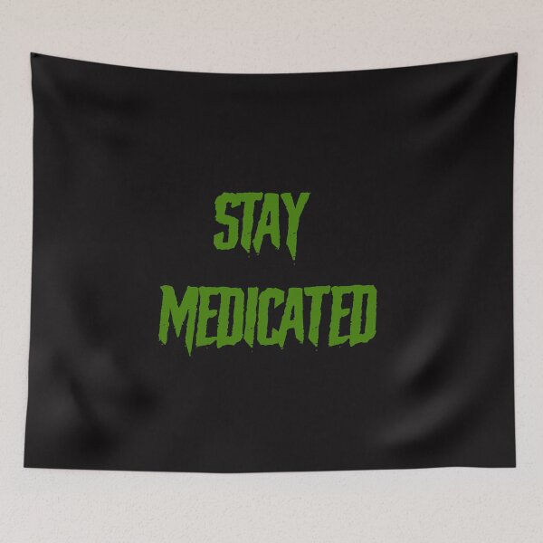 Item preview, Stay Medicated  designed and sold by mmr420.
