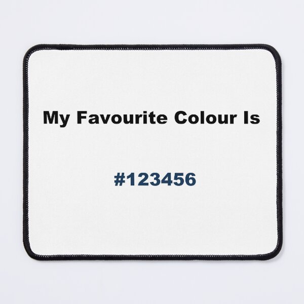 Item preview, My Favourite Colour Is #123456 designed and sold by kiippers.