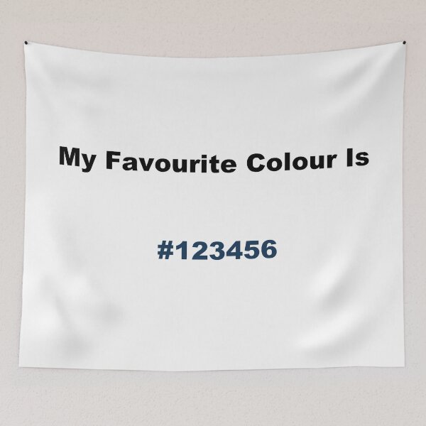 Item preview, My Favourite Colour Is #123456 designed and sold by kiippers.