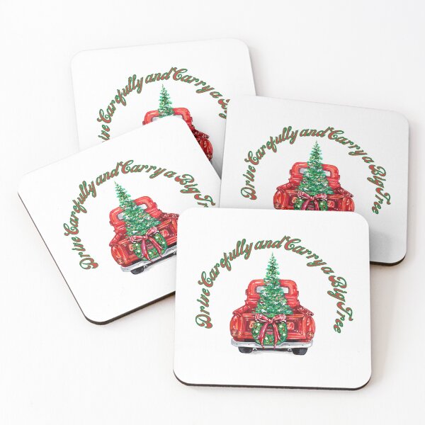 Item preview, Drive Carefully and Carry a Big Tree designed and sold by LapillusDesigns.