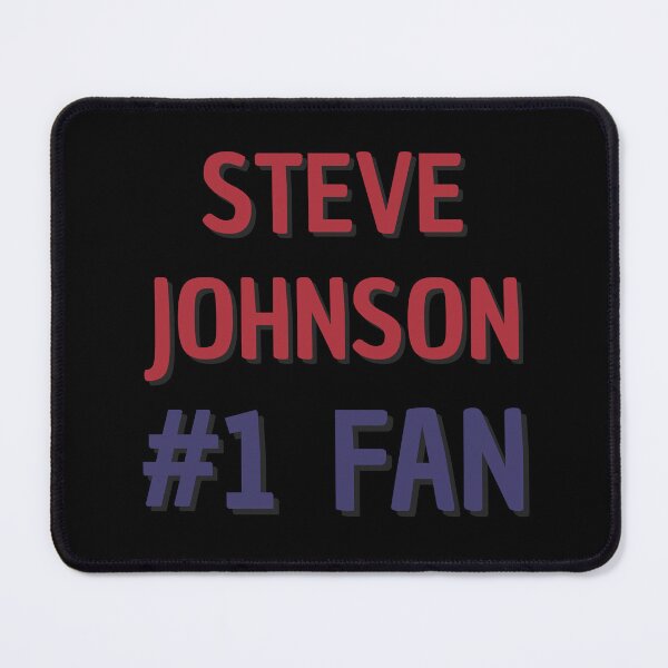 Item preview, Steve Johnson - #1 Fan designed and sold by Rybariuns.