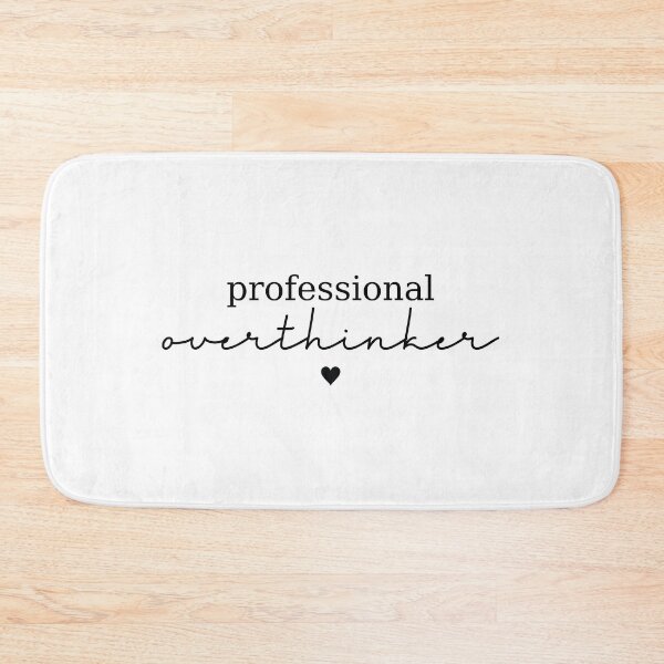 Item preview, Professional overthinker designed and sold by More than Myriad.