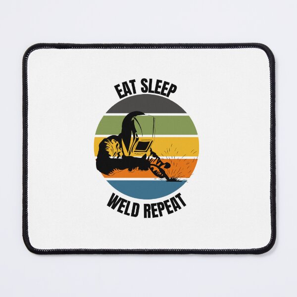 Item preview, Eat Sleep Weld Repeat Welding Dad Hobby Blue Collar Job Career designed and sold by DadJokeDescript.
