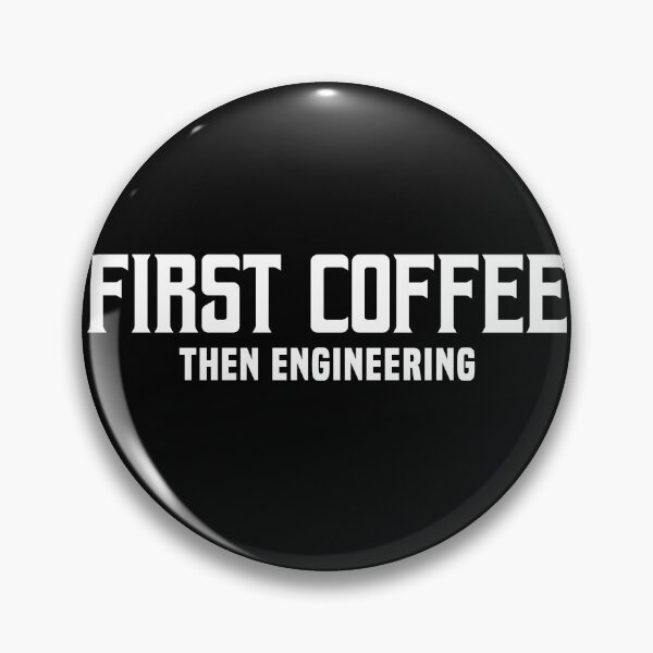 Item preview, First Coffee Then Engineering - Engineer Loves Coffee designed and sold by Blonc-ou.