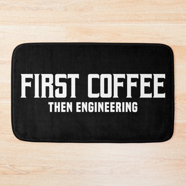 Item preview, First Coffee Then Engineering - Engineer Loves Coffee designed and sold by Blonc-ou.