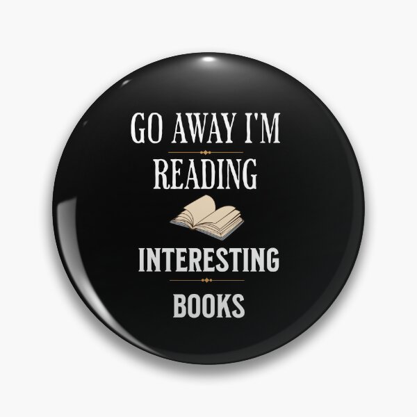 Item preview, Go Away I'm Reading Interesting Books designed and sold by ArtBySymone.