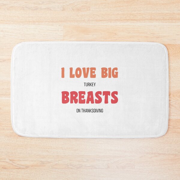 Item preview, Dirty Thanksgiving Memes I Love Big Turkey Breasts On Thanksgiving designed and sold by CandyDroidMerch.