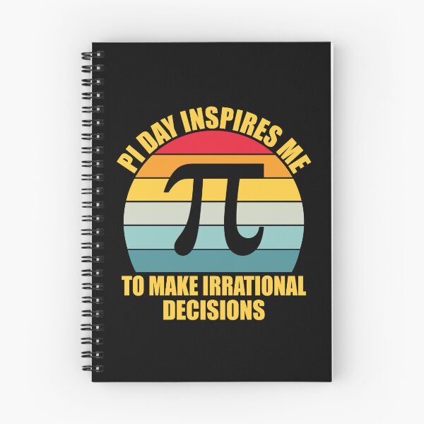 Item preview, Pi Day Inspires Me To Make Irrational Decisions Funny Math designed and sold by TravelScientist.