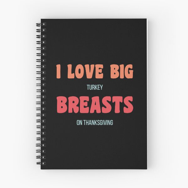 Item preview, Dirty Thanksgiving Memes I Love Big Turkey Breasts On Thanksgiving designed and sold by CandyDroidMerch.