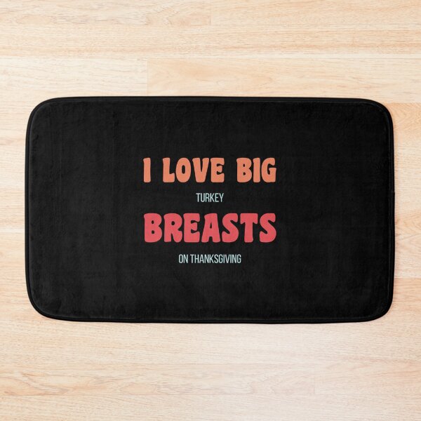 Item preview, Dirty Thanksgiving Memes I Love Big Turkey Breasts On Thanksgiving designed and sold by CandyDroidMerch.