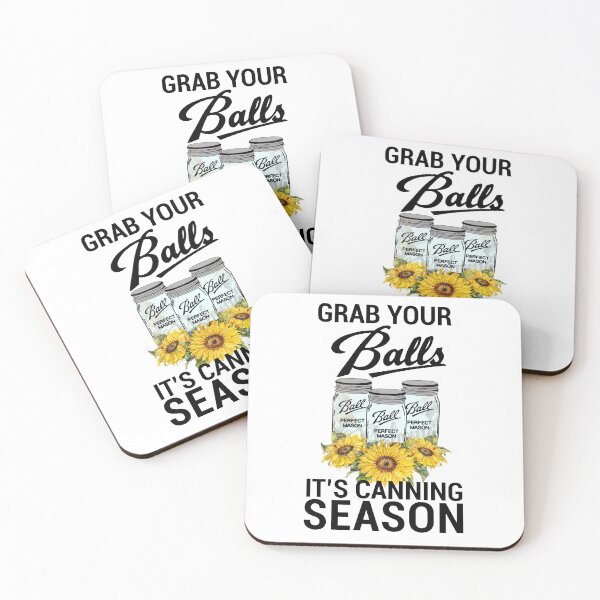 Item preview, Grab Your Balls It’s Canning Season designed and sold by Mehdi Art.