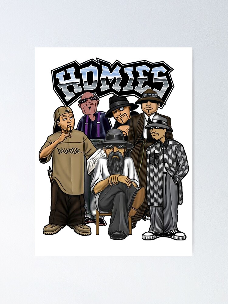 "Homies Lil Homies" Poster for Sale by EnviousObjects2 Redbubble
