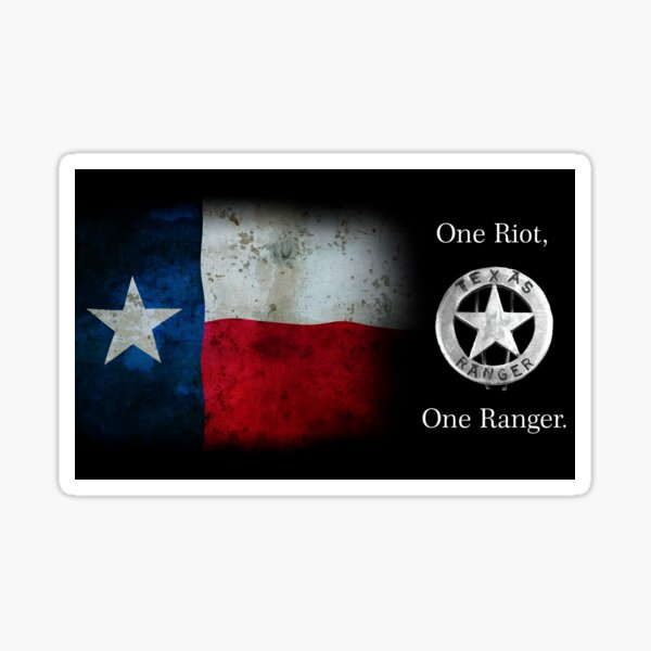 Item preview, Texas Ranger Motto: One Riot . . . One Ranger designed and sold by Daniel Hagerman.